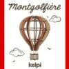 Maquette Montgolfière à  Monter Rouge Kelpi